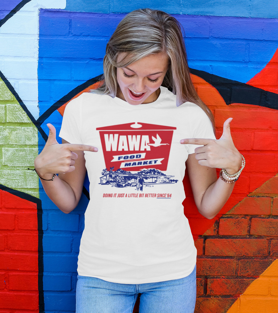 Wawa Food Market Doing It Just A Little Bit Better Since 64 Vintage Style T-Shirt