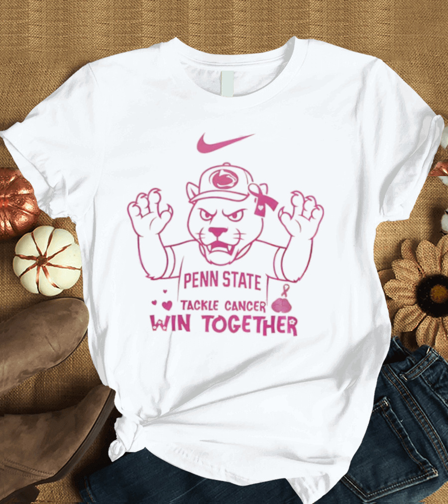 Penn State Tackle Cancer Win Together Breast Cancer Awareness Pink October Nike T-Shirt