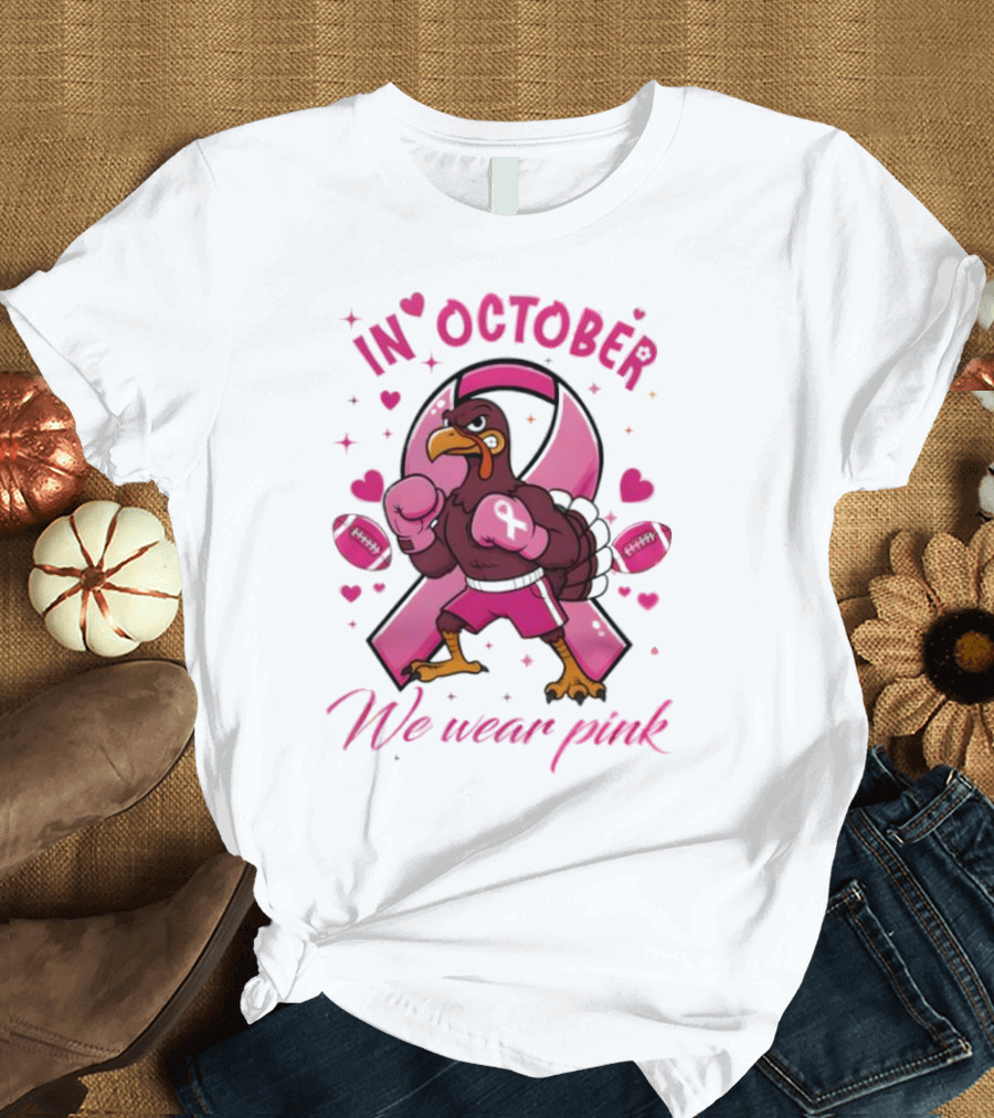 Virginia Tech Hokies Tackle Cancer In October We Wear Pink Boxing Turkey Breast Cancer Awareness T-Shirt