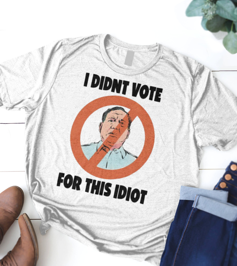 I Didn't Vote For This Idiot No Symbol Political Statement T-Shirt