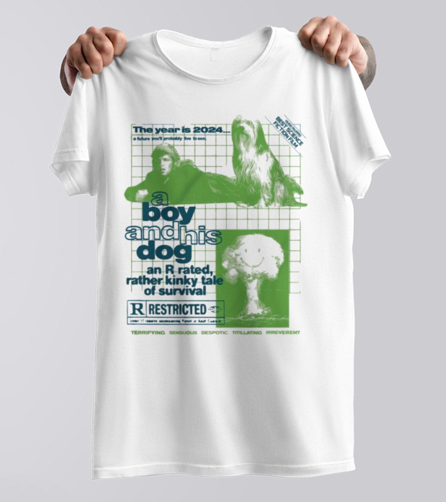 The Year Is 2024 A Boy And His Dog A Kinky Tale Of Survival Terrifying Sensual Despotic Titillating Irreverent T-Shirt