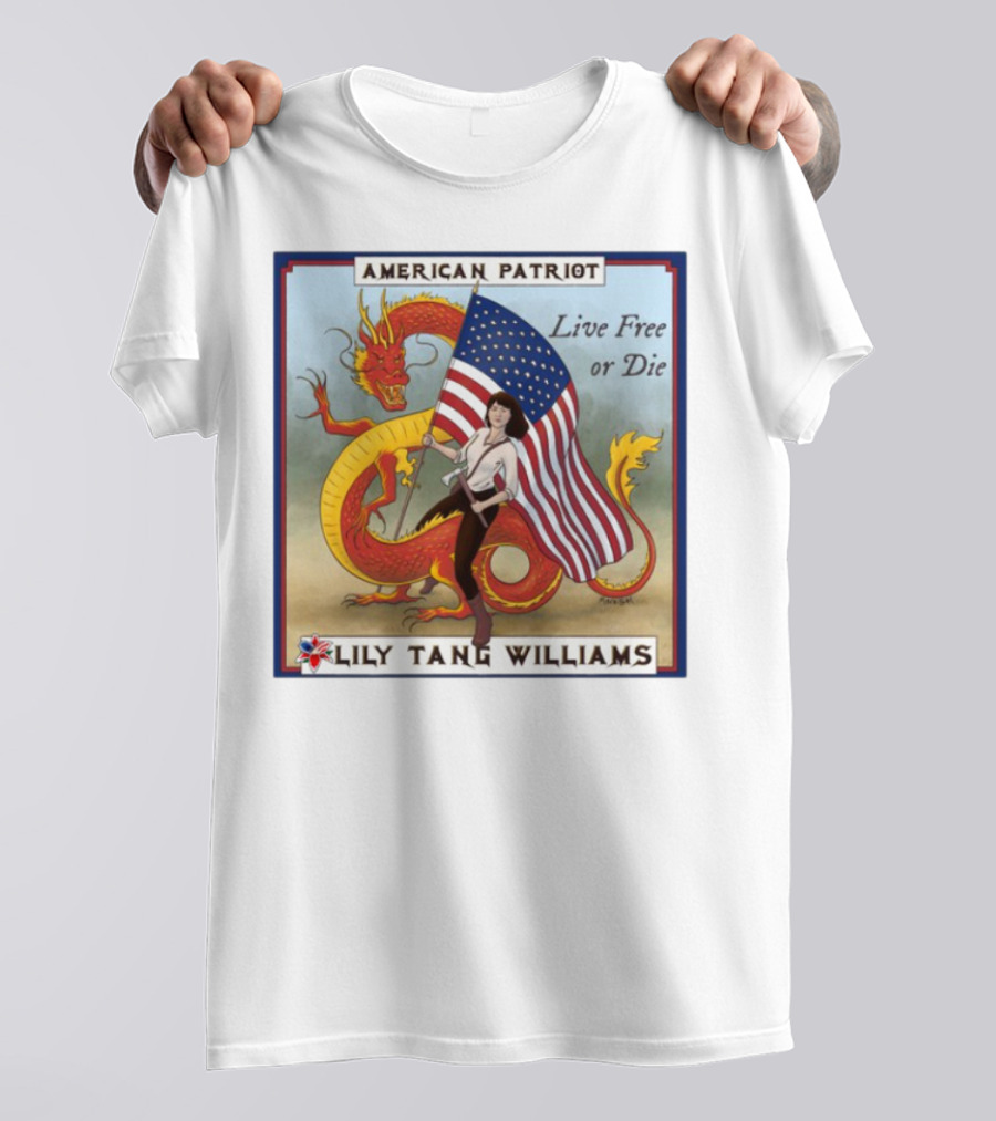 American Patriot Live Free Or Die Lily Tang Williams T-Shirt