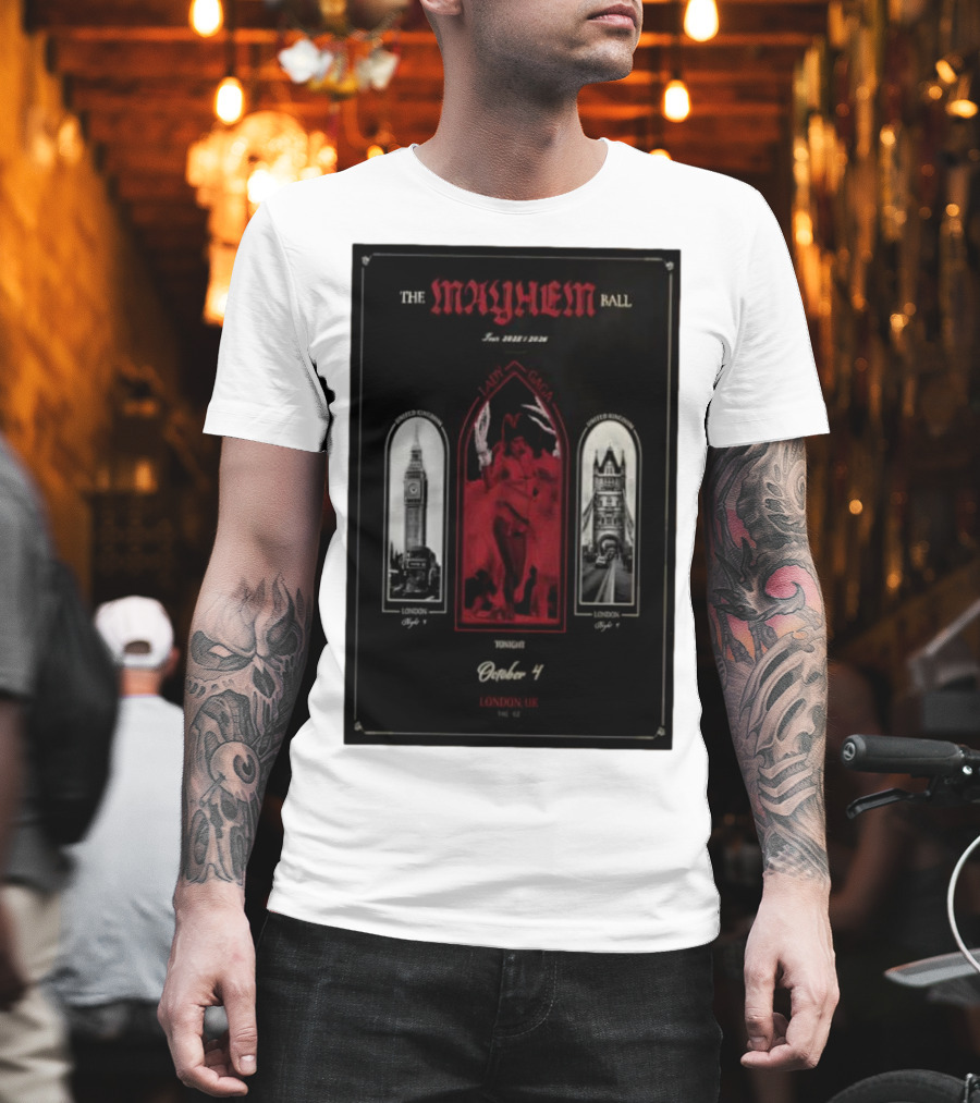 Lady Gaga The Mayhem Ball Tonight October 4 London UK The O2 2025 T-Shirt