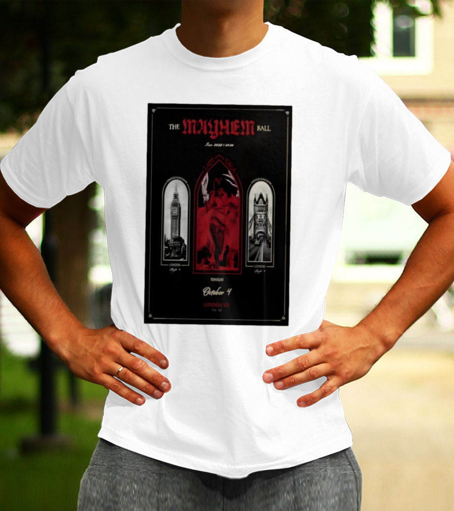 Lady Gaga The Mayhem Ball Tonight October 4 London UK The O2 2025 T-Shirt