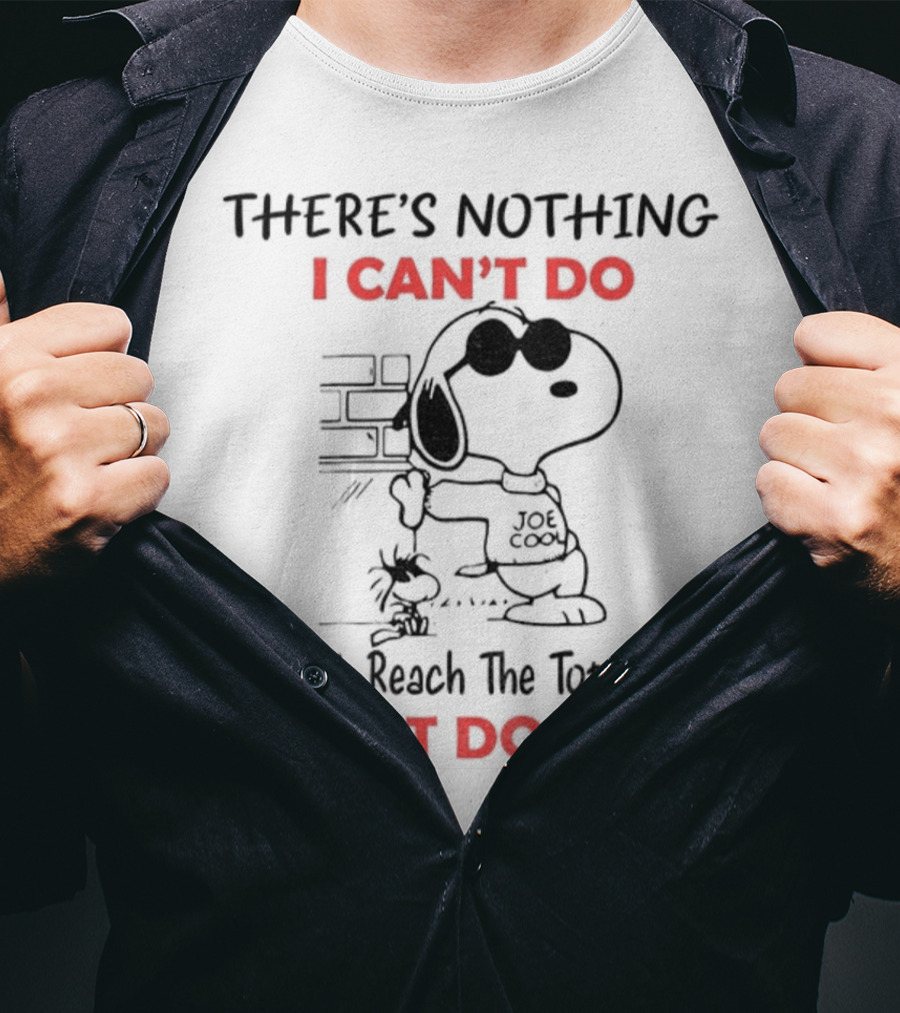 Snoopy And Woodstock There's Nothing I Can't Do Except Reach The Top Shelf I Can't Do That T-Shirt