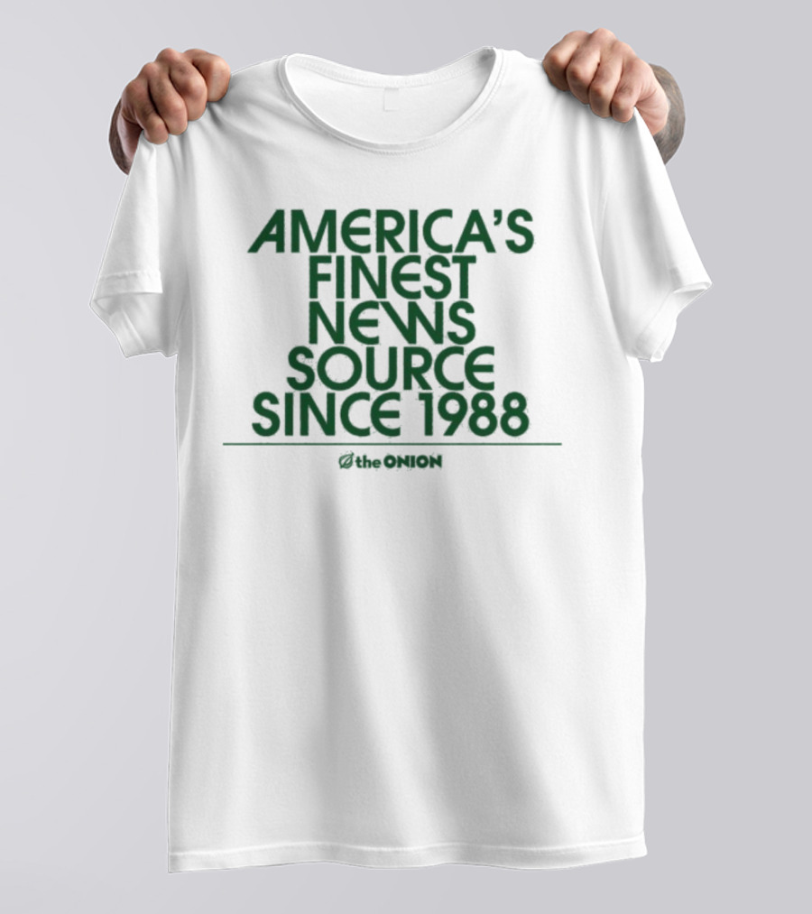America's Finest News Source Since 1988 The Onion T-Shirt