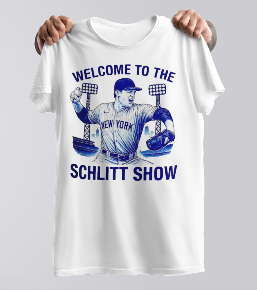 Welcome To The Schlitt Show New York Baseball Player Cam Schlittler T-Shirt