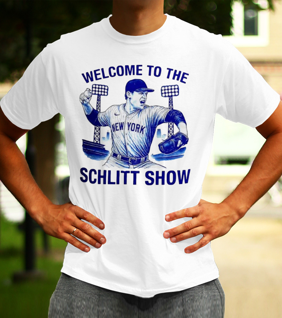 Welcome To The Schlitt Show New York Baseball Player Cam Schlittler T-Shirt