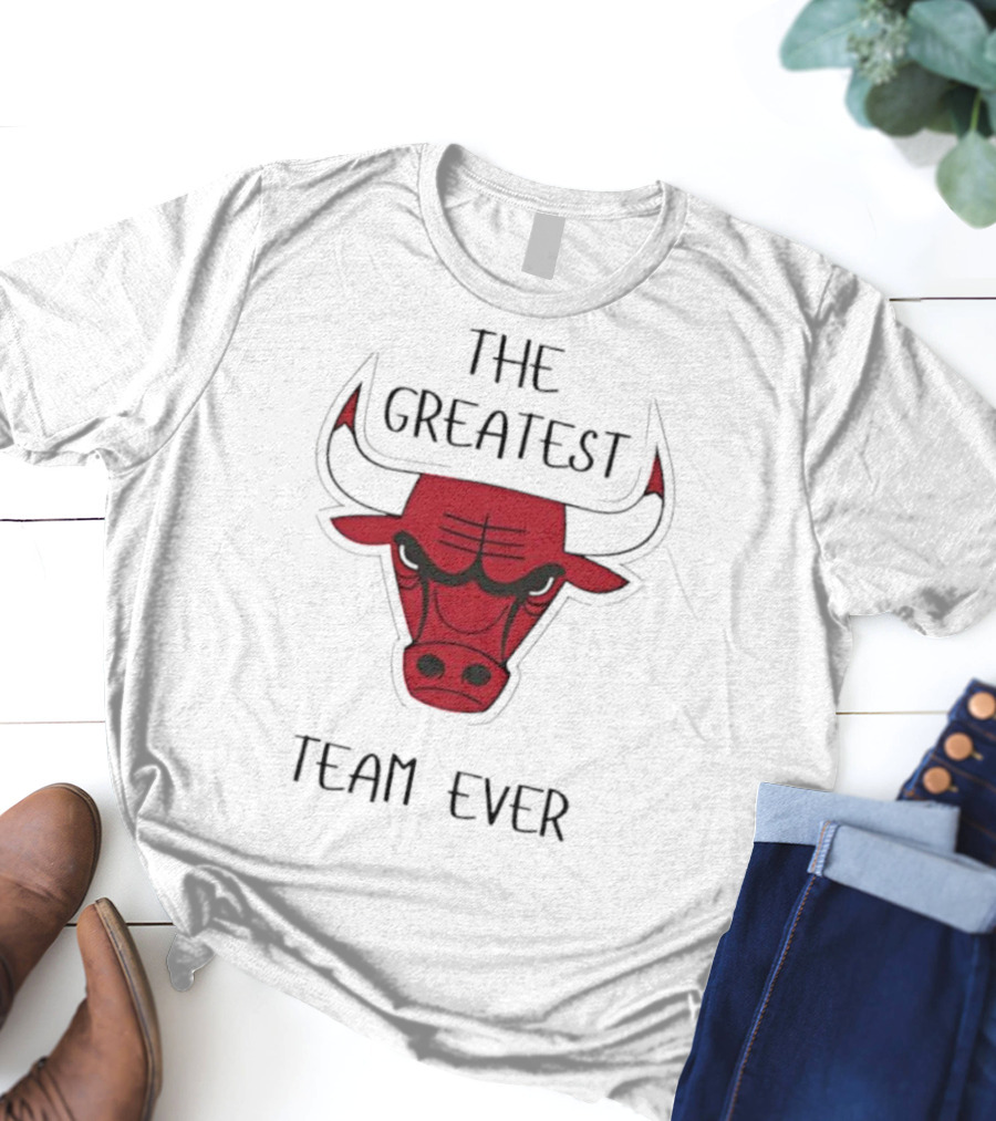 Chicago Bulls The Greatest Team Ever T-Shirt
