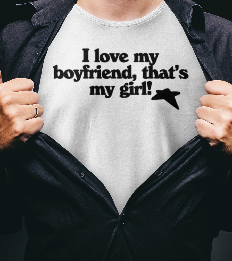 Limted Emsbrynart I Love My Boyfriend That's My Girl T-Shirt