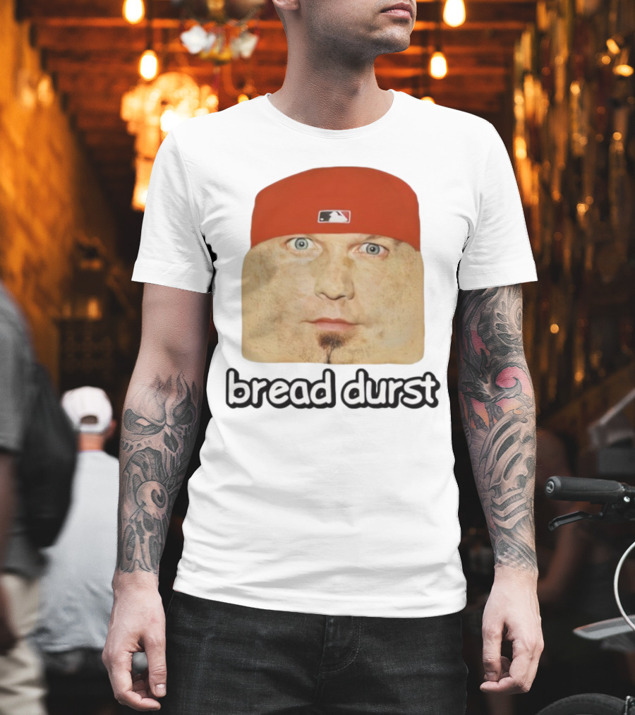 Bread Durst MLB Logo Parody Cringeytees T-Shirt
