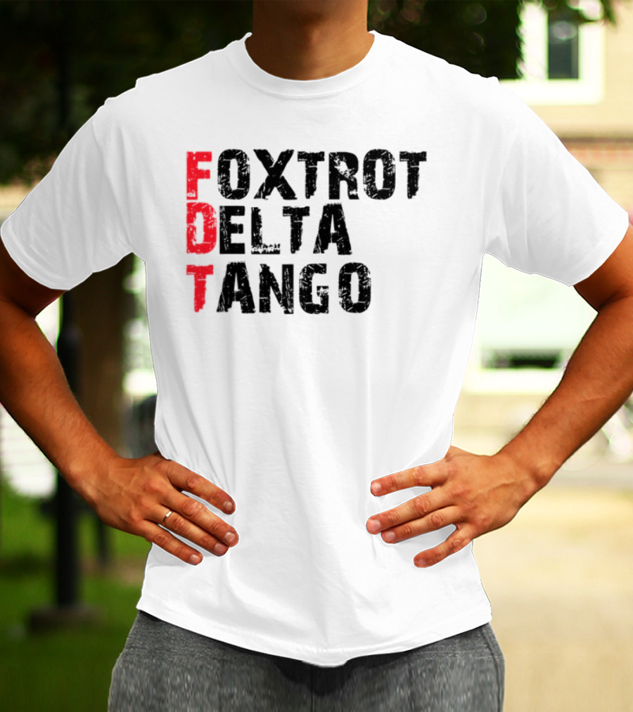 Foxtrot Delta Tango FDT Bold Statement T-Shirt