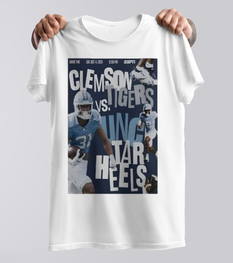 Clemson Tigers Vs UNC Tar Heels ESPN Game Five October 4 2025 Football T-Shirt