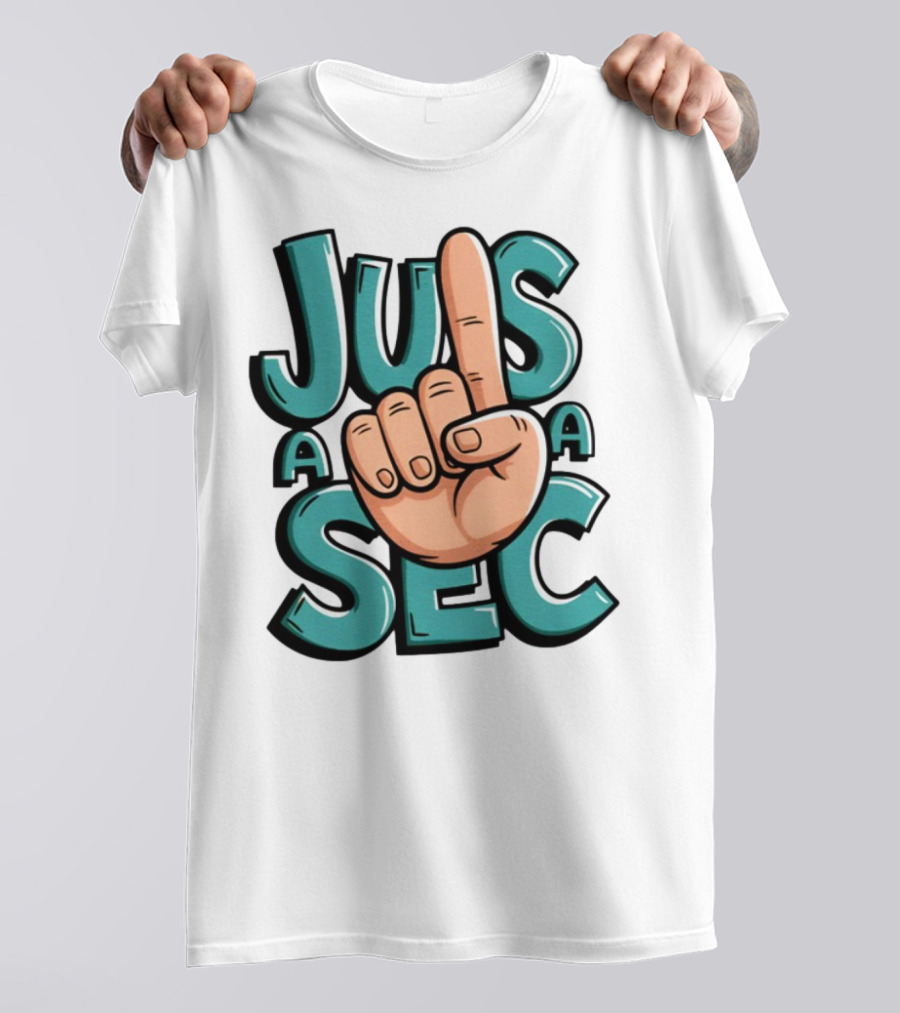 Jus A Sec Finger Gesture Graphic T-Shirt