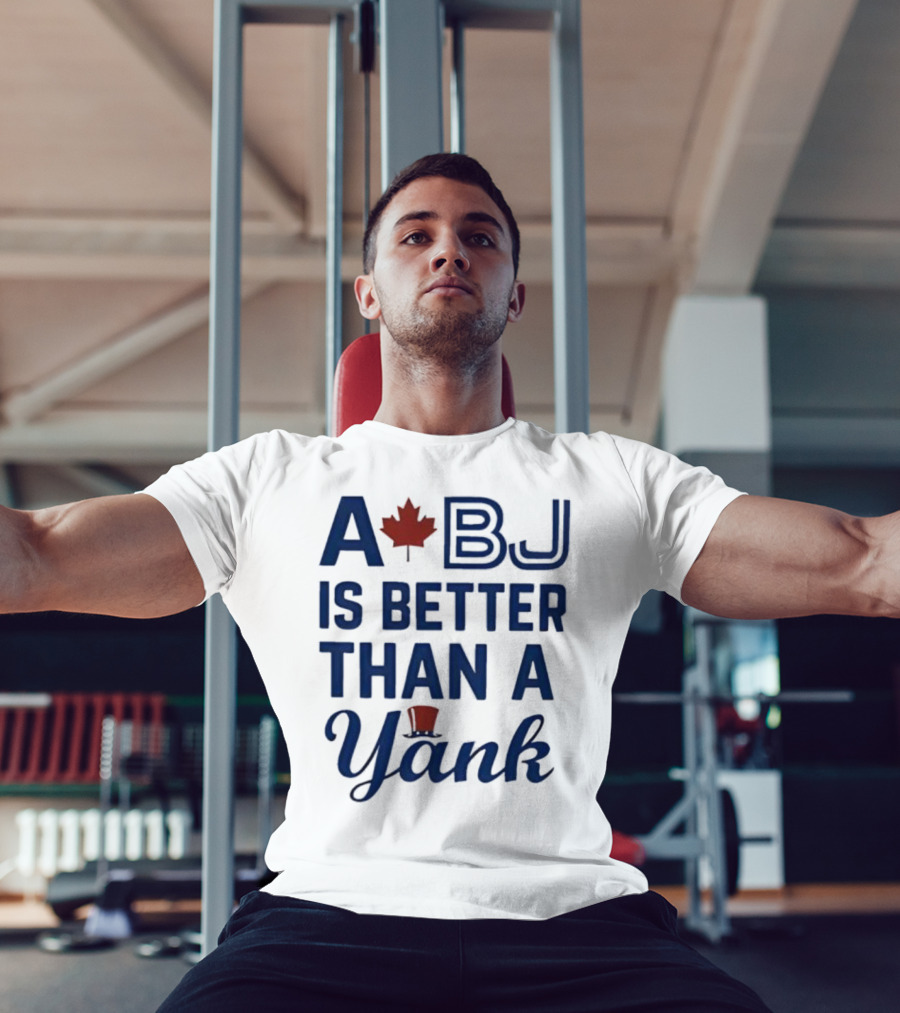A BJ Is Better Than A Yank Baseball Maple Leaf Theme T-Shirt