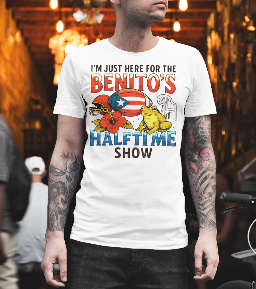 I'm Just Here For The Benito's Halftime Show Bad Bunny Super Bowl T-Shirt