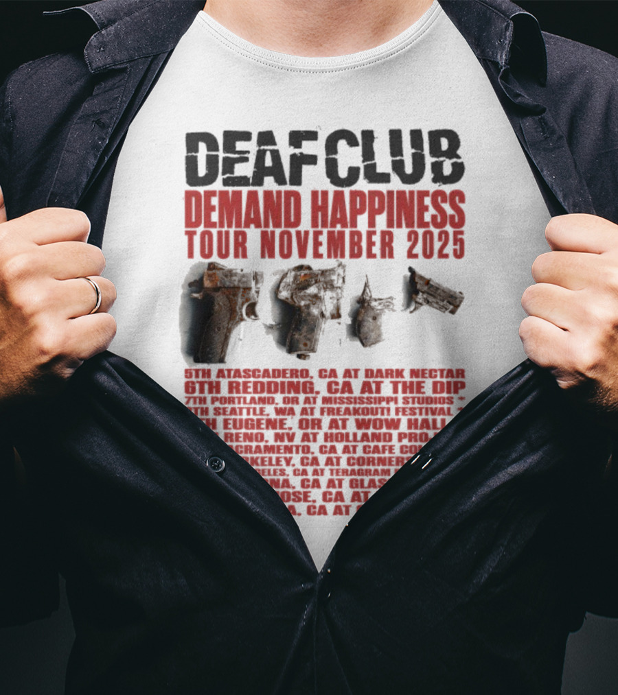 Deaf Club Demand Happiness Tour November 2025 Dispatch Listings T-Shirt