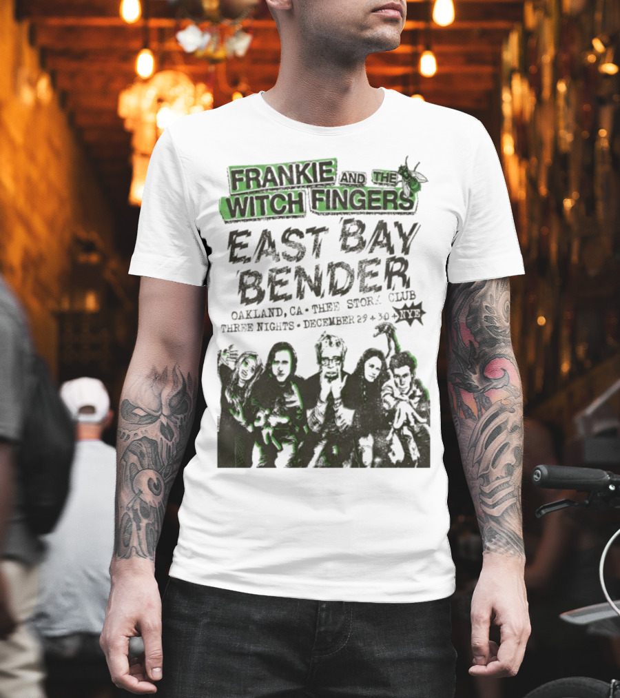 Frankie And The Witch Fingers East Bay Bender Oakland CA Thee Stork Club December 29-30 Three Nights T-Shirt