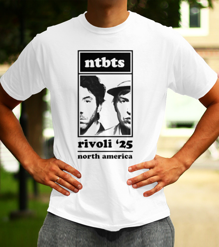 Ntbts Rivoli '25 North America Nirvanna The Band The Show The Movie T-Shirt