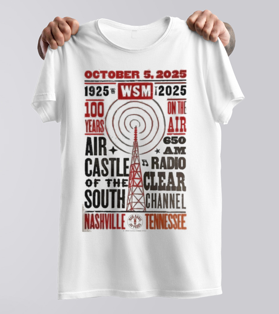 October 5 2025 WSM 100 Years On Air Air Castle Of The South 650 AM Radio Nashville Tennessee T-Shirt