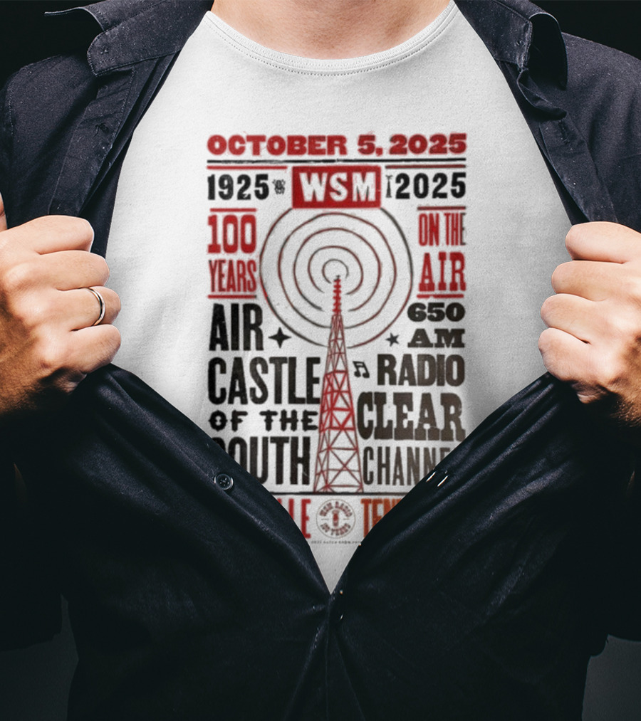 October 5 2025 WSM 100 Years On Air Air Castle Of The South 650 AM Radio Nashville Tennessee T-Shirt