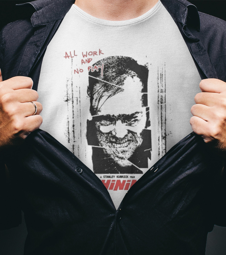 All Work And No Play Here's Johnny The Shining Overlook Hotel T-Shirt