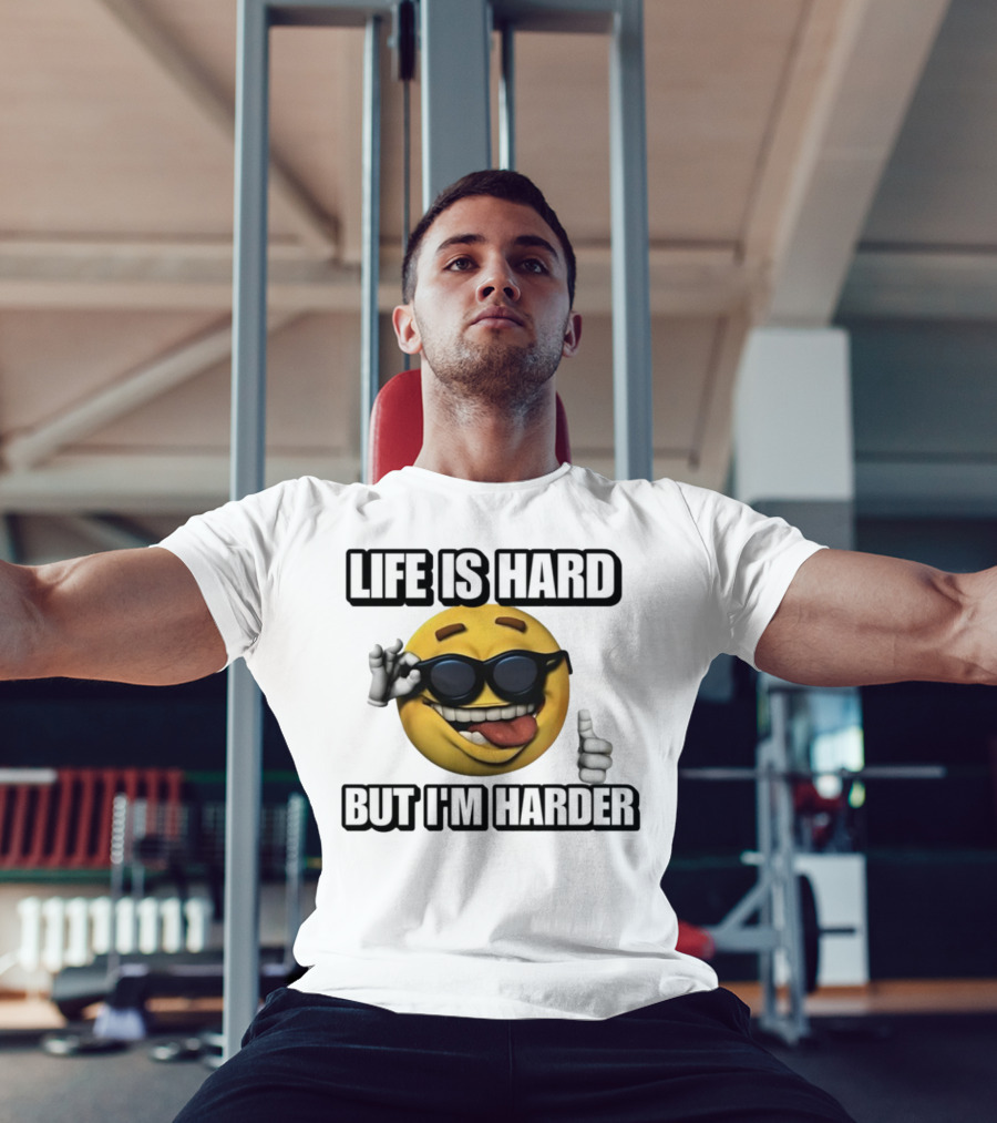 Life Is Hard But I'm Harder Emoji Sunglasses Funny Cringey T-Shirt