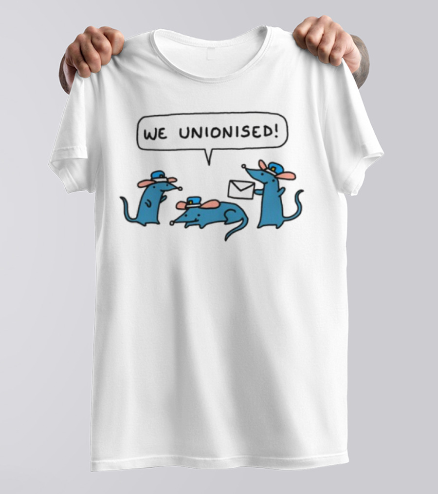 WE UNIONISED Mail Rats Comical Cartoon Mailman Speech Bubble T-Shirt