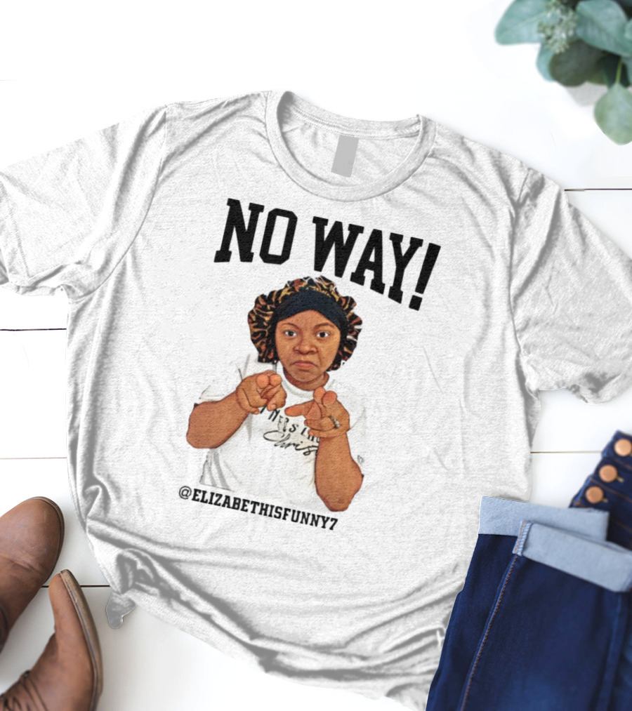 NO WAY Elizabethisfunny7 Surprised Expression Finger Pointing T-Shirt