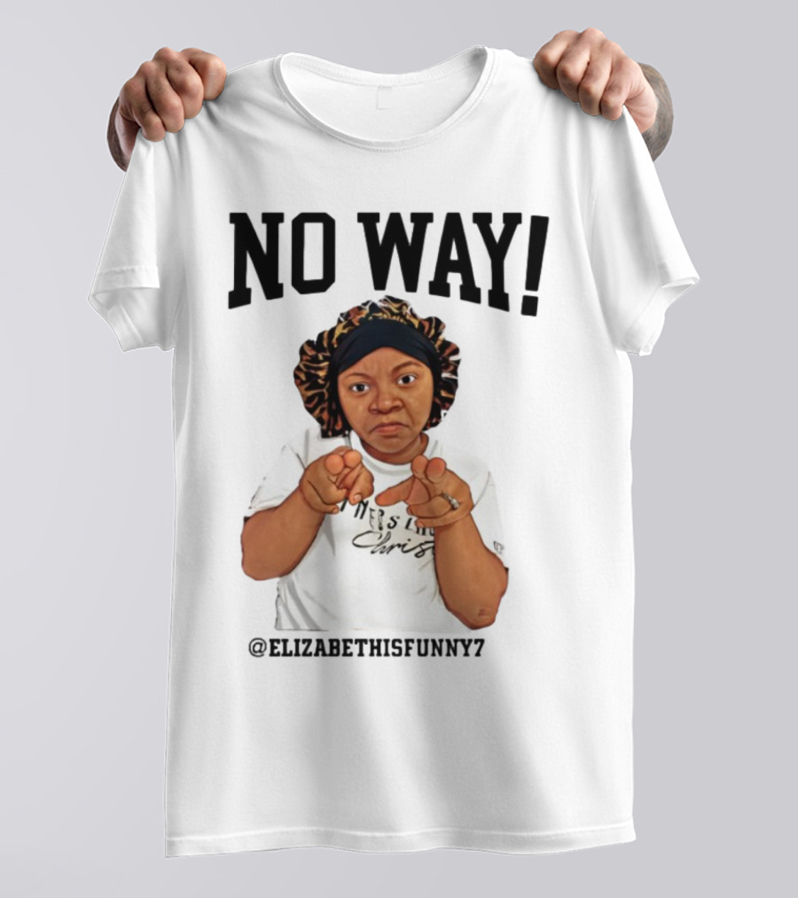 NO WAY Elizabethisfunny7 Surprised Expression Finger Pointing T-Shirt
