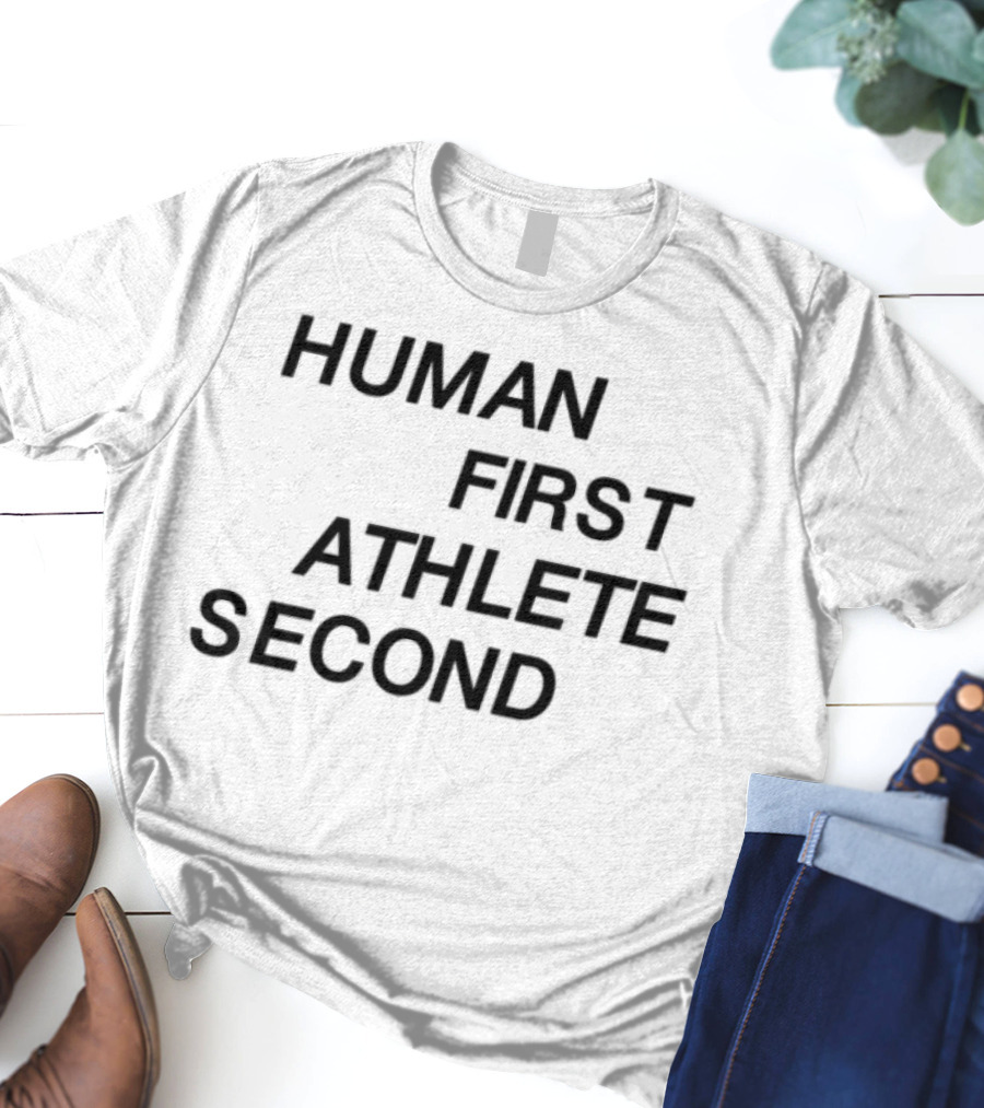 Human First Athlete Second Limited Edition T-Shirt