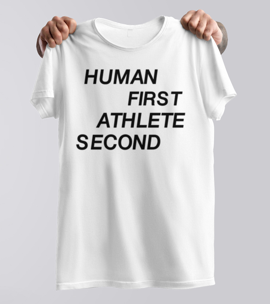Human First Athlete Second Limited Edition T-Shirt