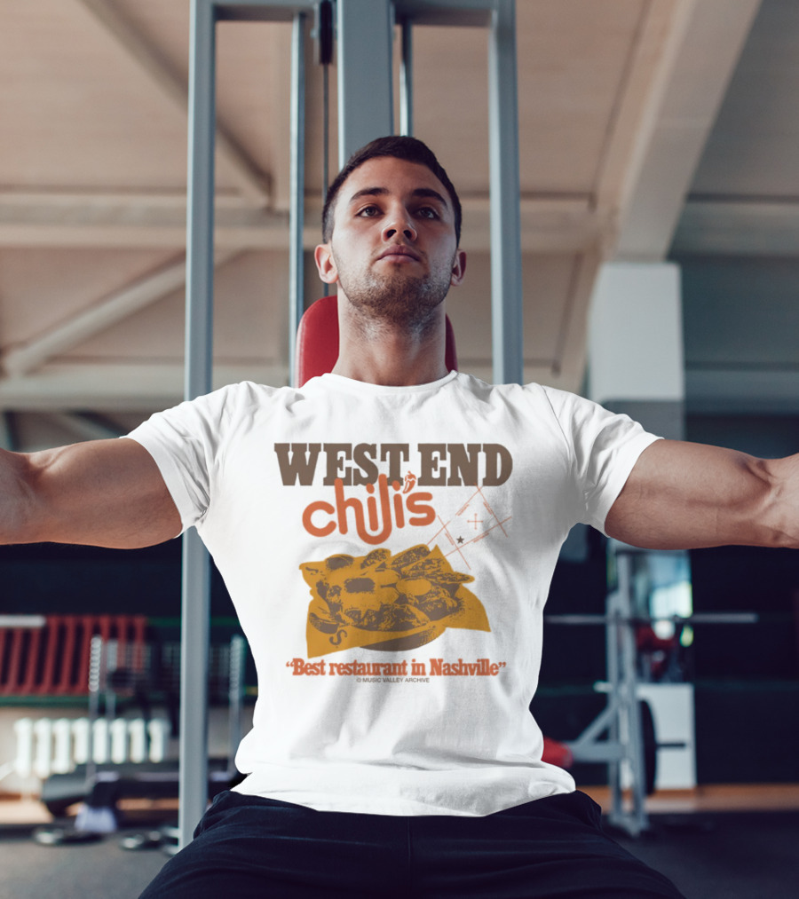 West End Chili's Best Restaurant In Nashville T-Shirt
