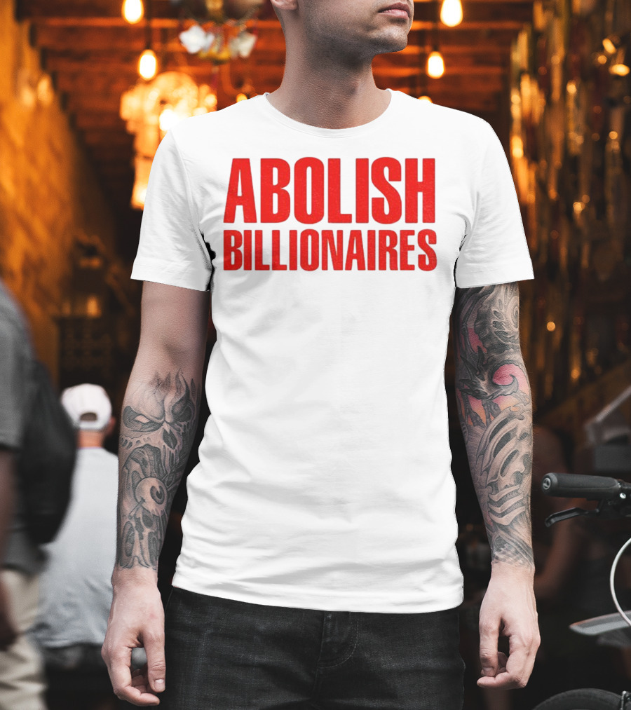Abolish Billionaires 2025 Text T-Shirt