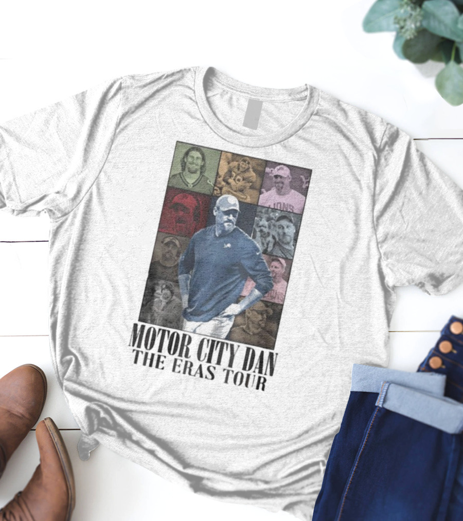Motor City Dan The Eras Tour Coach Detroit Lions Dan Campbell T-Shirt