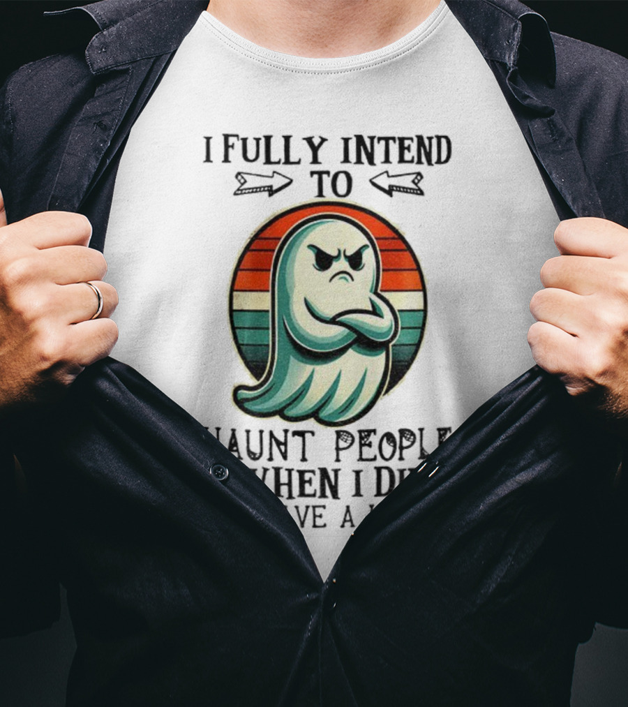 I Fully Intend To Haunt People When I Die Ghost Retro Stripes Vintage Style T-Shirt