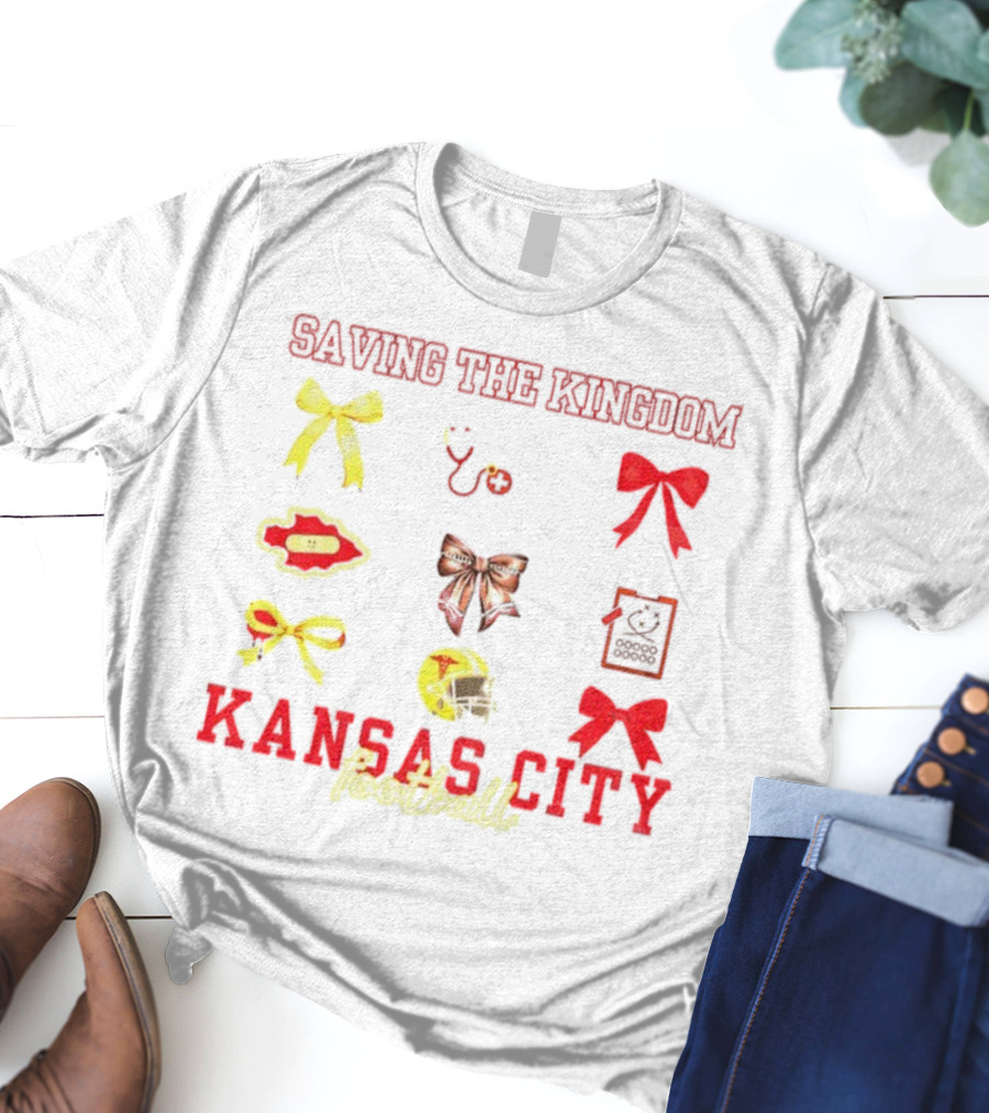 Saving The Kingdom Kansas City Football Bows Game Day Chiefs T-Shirt