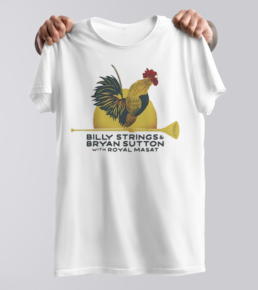 Billy Strings Bryan Sutton Royal Masat Rooster 2023 T-Shirt