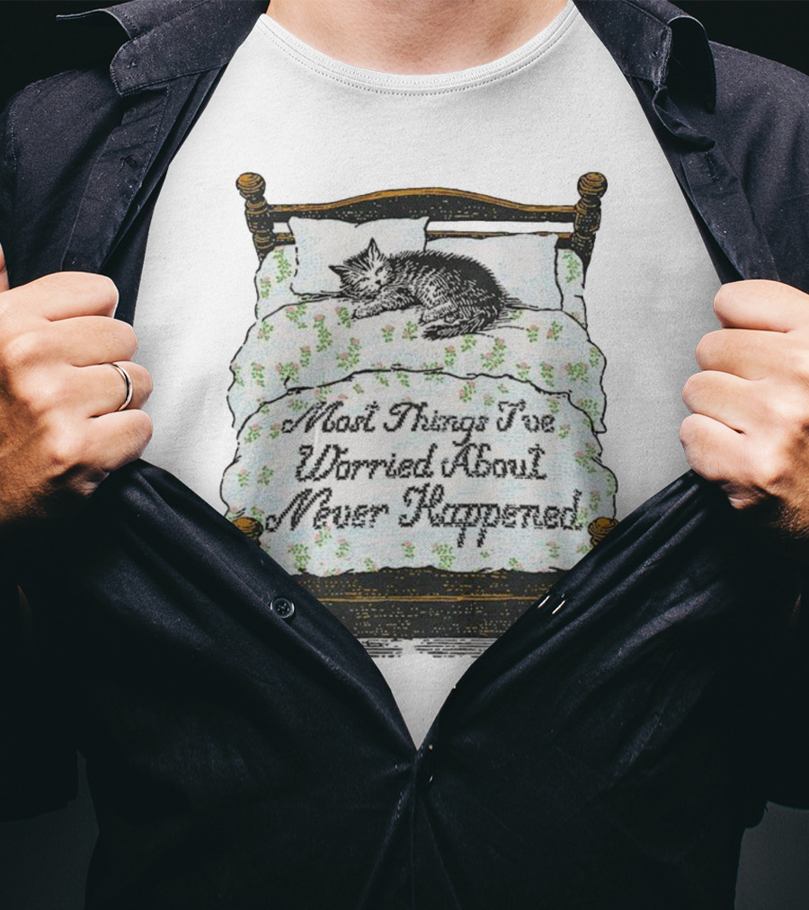 Vintage Cat Sleeps On Bed Most Things I’ve Worried About Never Happened T-Shirt