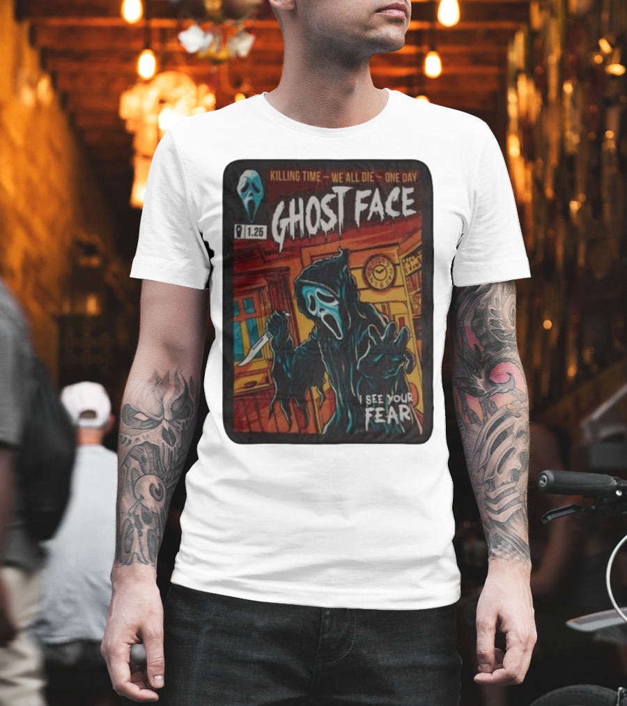 Ghost Face Killing Time Comic Book We All Die One Day I See Your Fear T-Shirt