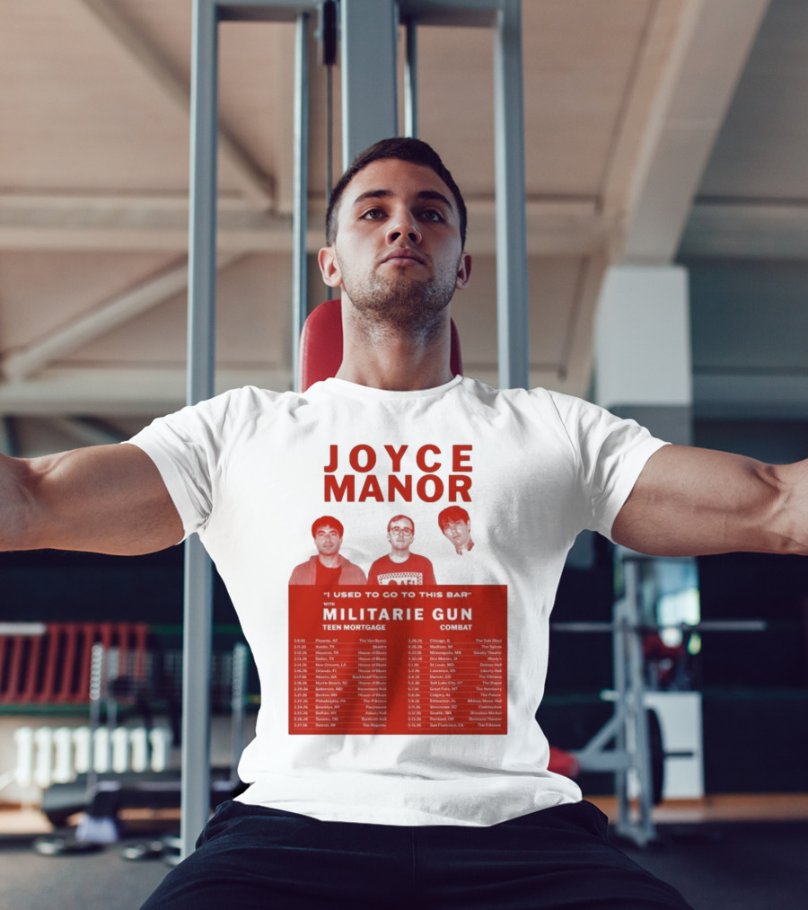 Joyce Manor I Used To Go To This Bar With Militarie Gun Teen Mortgage Combat 2026 Tour Dates T-Shirt