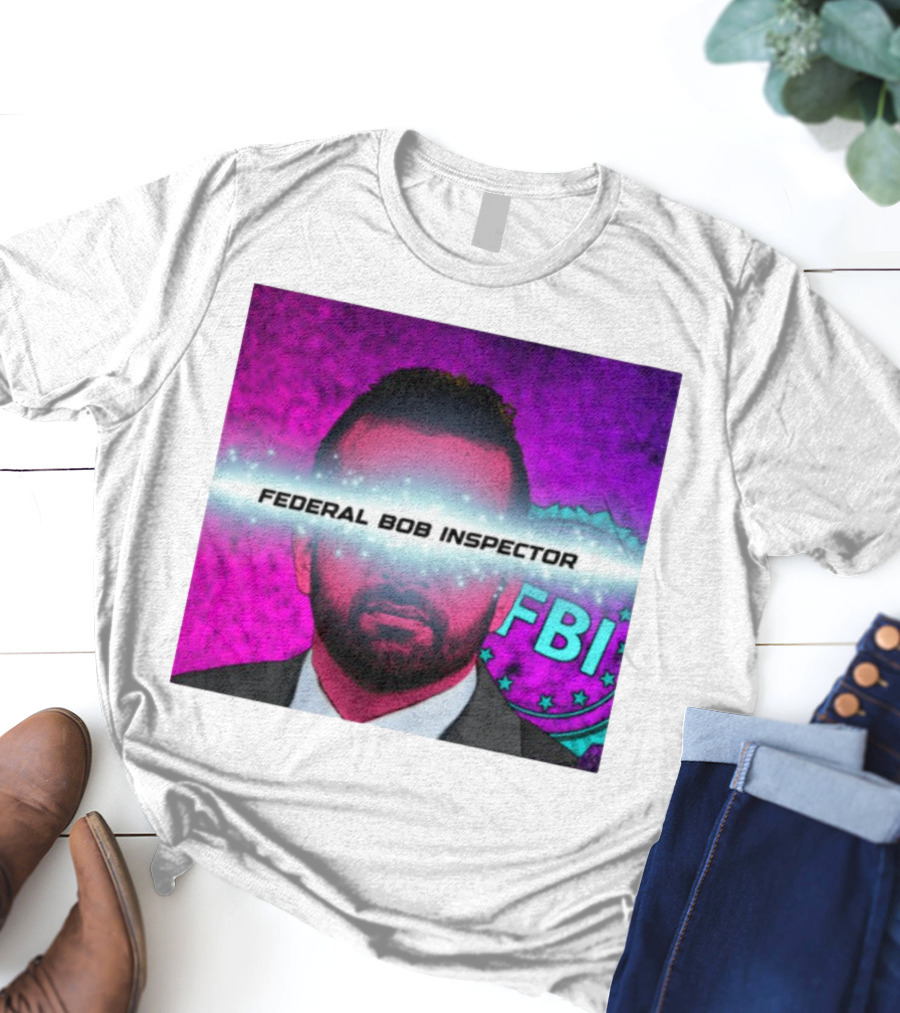 Federal Bob Inspector FBI Parody Pink Background T-Shirt