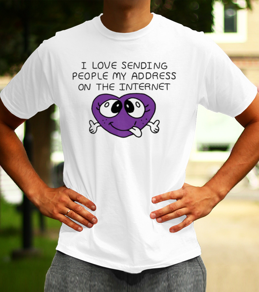 I Love Sending People My Address On The Internet Purple Heart Face T-Shirt