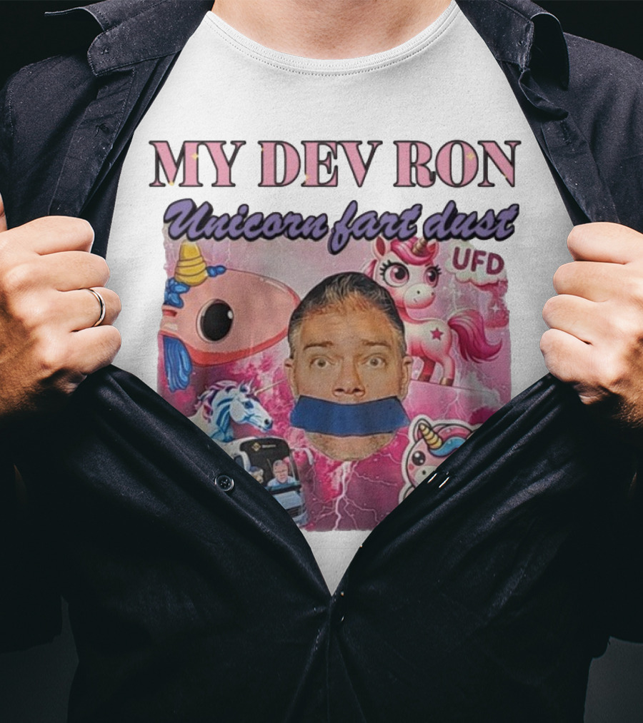 My Dev Ron Unicorn Fart Dust UFD Magical Rainbow Adventure T-Shirt
