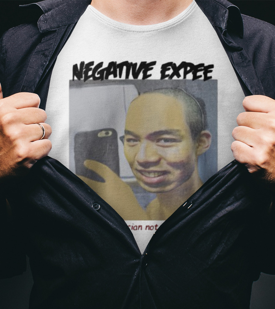 Negative Expee Chinese Musician Not Actually Killer T-Shirt