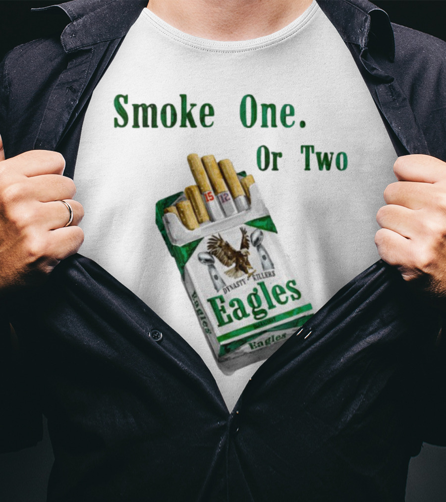 Smoke One Or Two Eagles Dynasty Killers T-Shirt