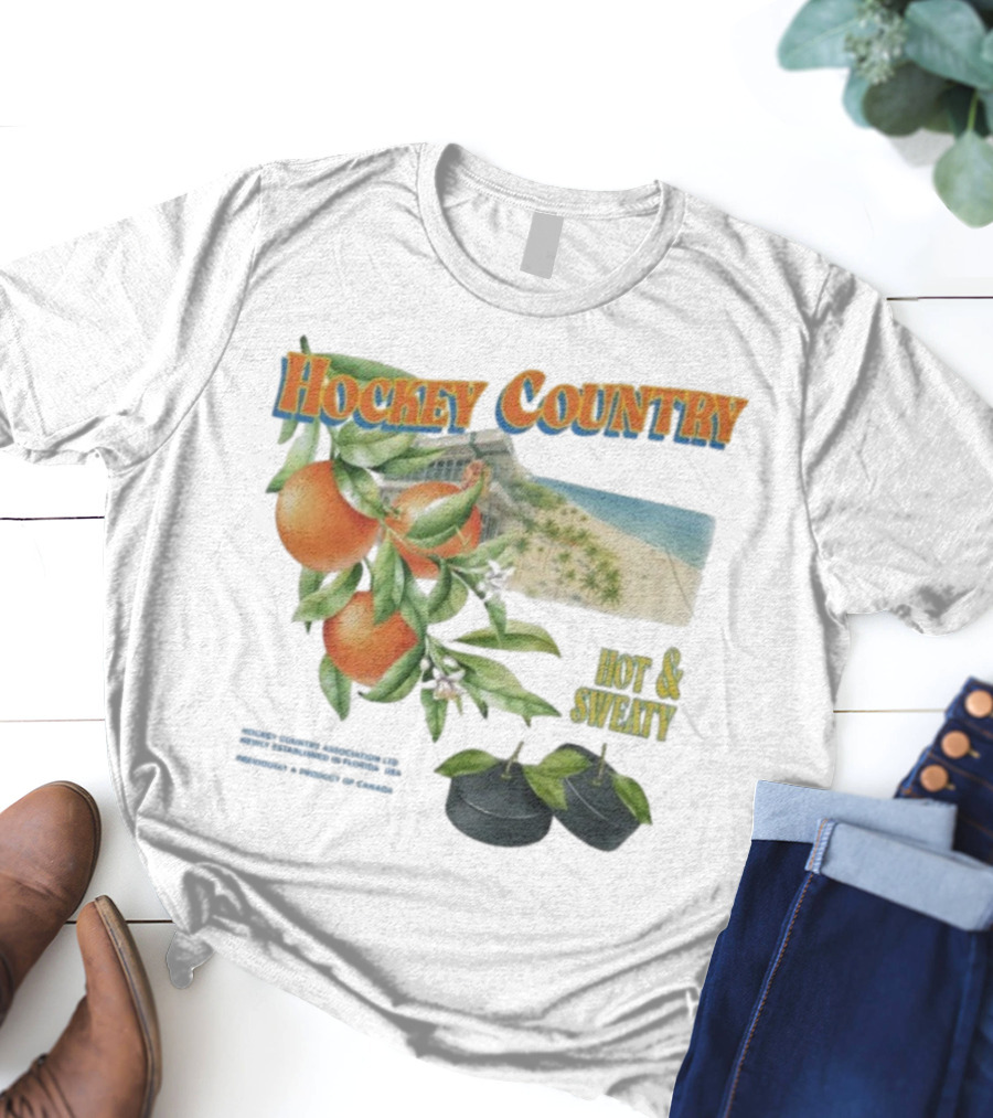 Hockey Country Hot And Sweaty Orange Grove Beach Palms T-Shirt