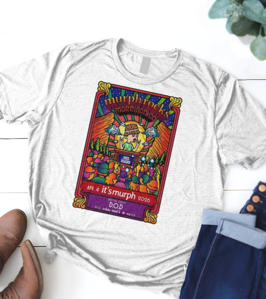 Murphrocks Morrison CO Apr 4 2026 Red Rocks Special Guest D.O.D It's Murph T-Shirt