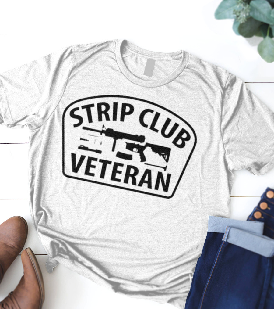 Strip Club Veteran Rifle Graphic Military Style T-Shirt
