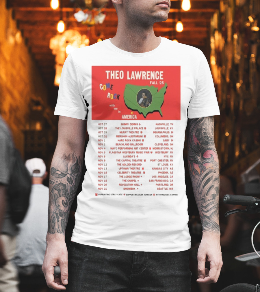 Theo Lawrence Fall 2025 Come Rock With Me In America Tour Dates And Cities T-Shirt